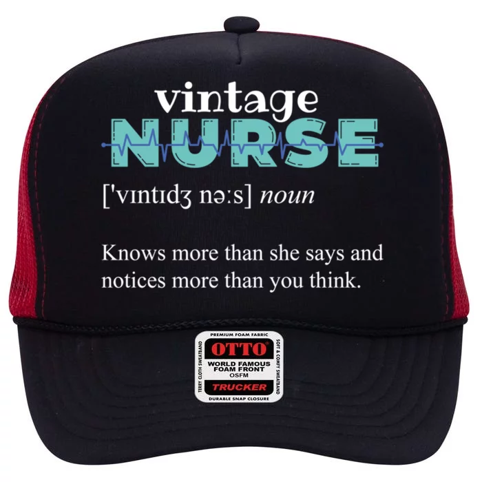 Knows More Than She Says Great Gift Funny Vintage Nurse Definition Great Gift High Crown Mesh Trucker Hat