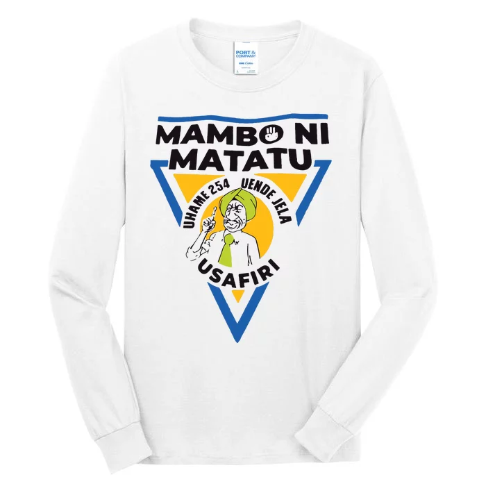 Kenyan Man Tiktok William Rutos Mambo Ni Matatu Tall Long Sleeve T-Shirt