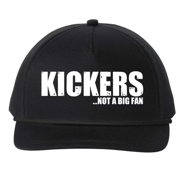 Kickers Not A Big Fan Fantasy Football Draft Day Snapback Five-Panel Rope Hat