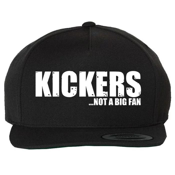 Kickers Not A Big Fan Fantasy Football Draft Day Wool Snapback Cap