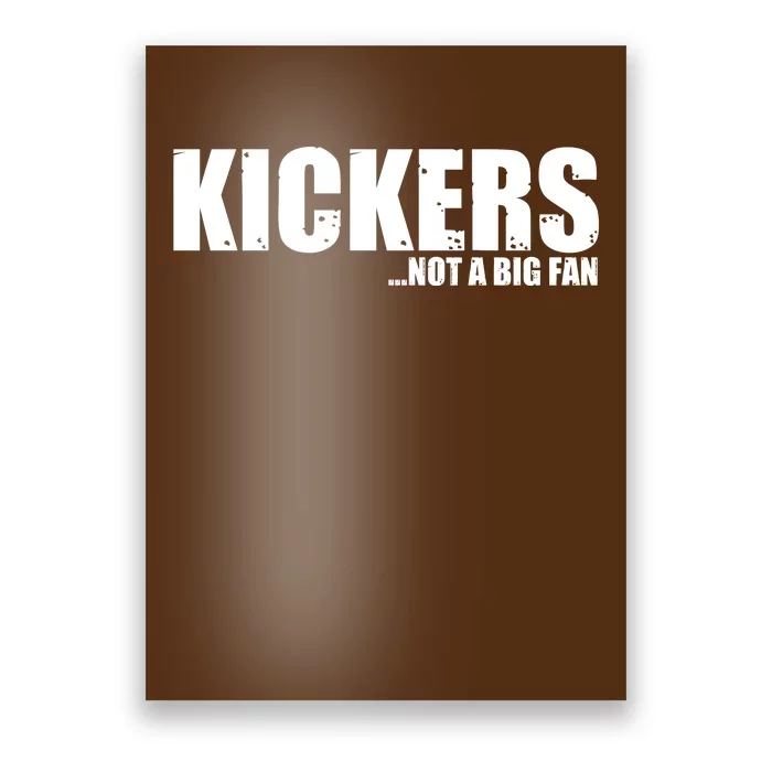 Kickers Not A Big Fan Fantasy Football Draft Day Poster