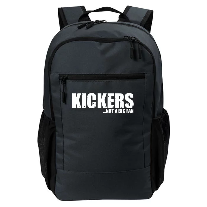 Kickers Not A Big Fan Fantasy Football Draft Day Daily Commute Backpack