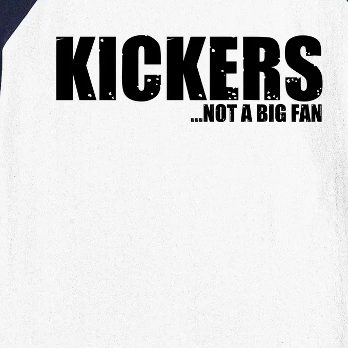 Kickers Not A Big Fan Fantasy Football Draft Day Baseball Sleeve Shirt