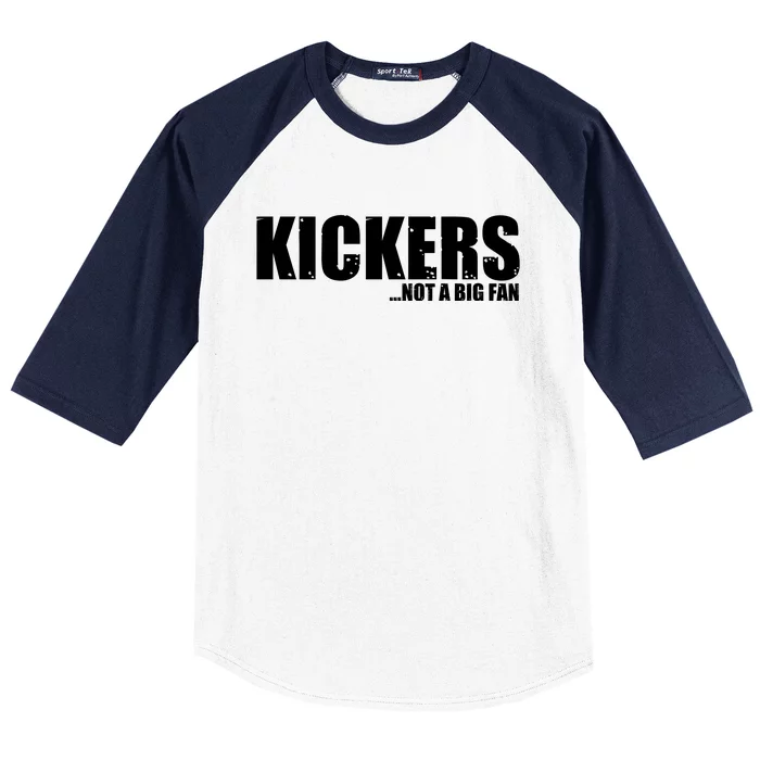 Kickers Not A Big Fan Fantasy Football Draft Day Baseball Sleeve Shirt