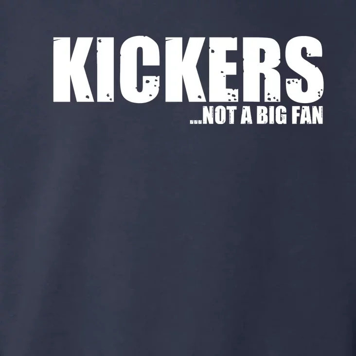 Kickers Not A Big Fan Fantasy Football Draft Day Toddler Hoodie