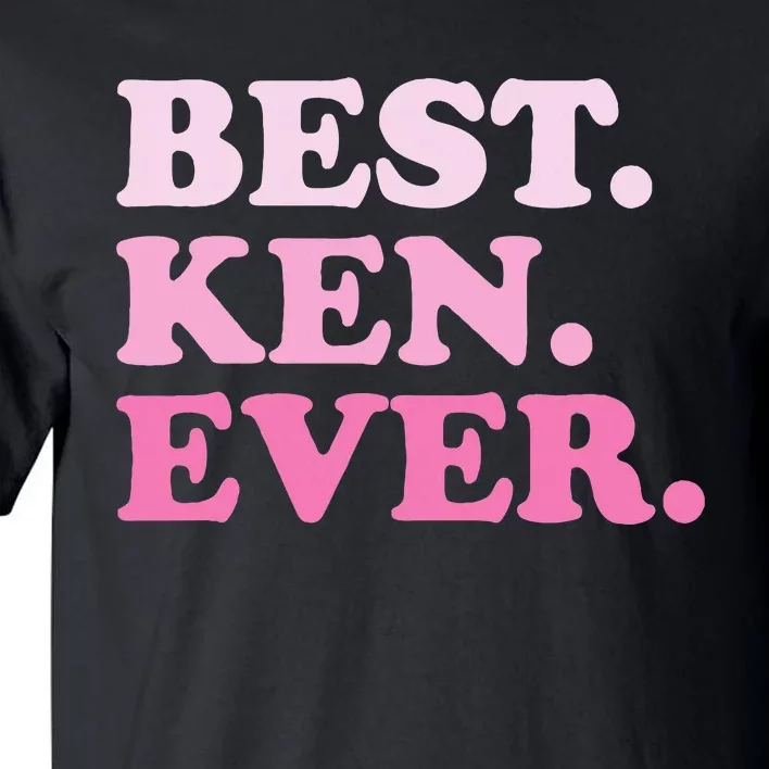 Ken Name Best Ken Ever Vintage Tall T-Shirt