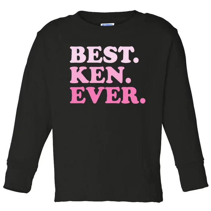 Ken Name Best Ken Ever Vintage Toddler Long Sleeve Shirt