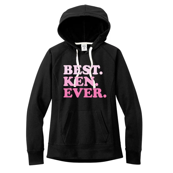 Ken Name Best Ken Ever Vintage Women's Fleece Hoodie