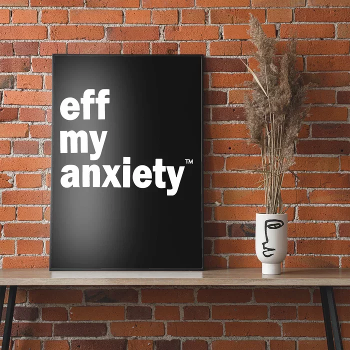 Kimberly Nichols Eff My Anxiety Poster