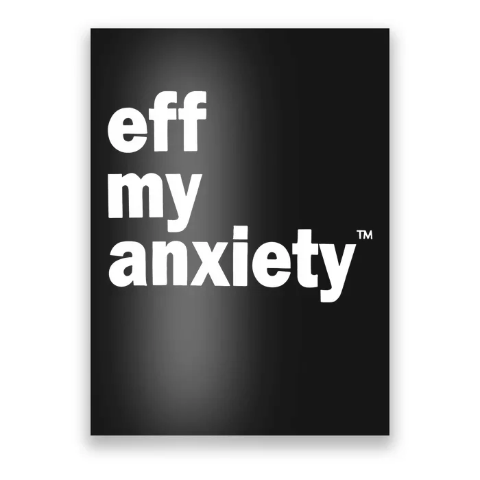 Kimberly Nichols Eff My Anxiety Poster