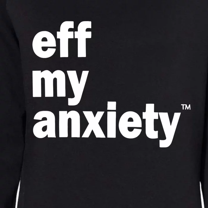 Kimberly Nichols Eff My Anxiety Womens California Wash Sweatshirt