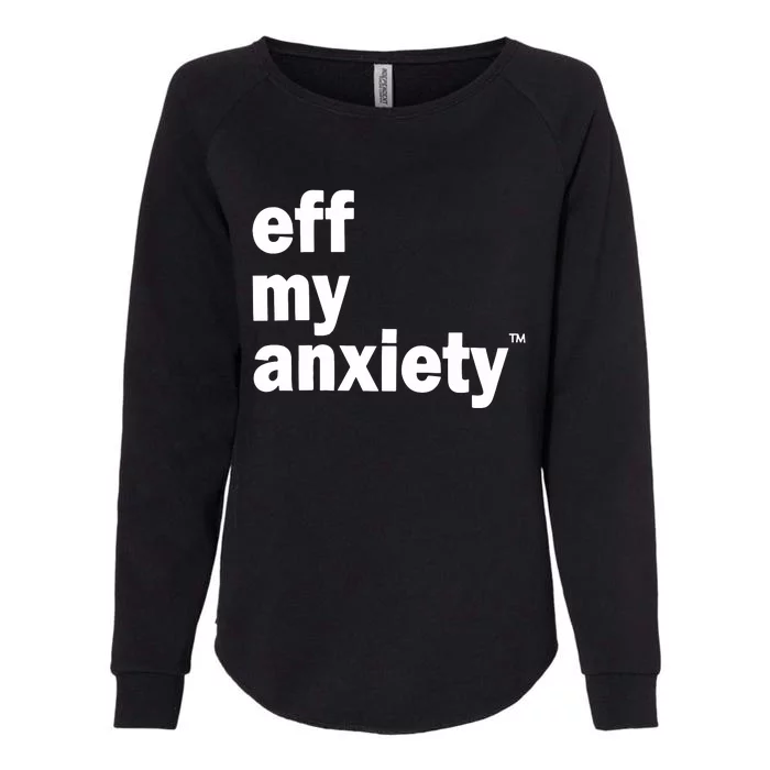 Kimberly Nichols Eff My Anxiety Womens California Wash Sweatshirt