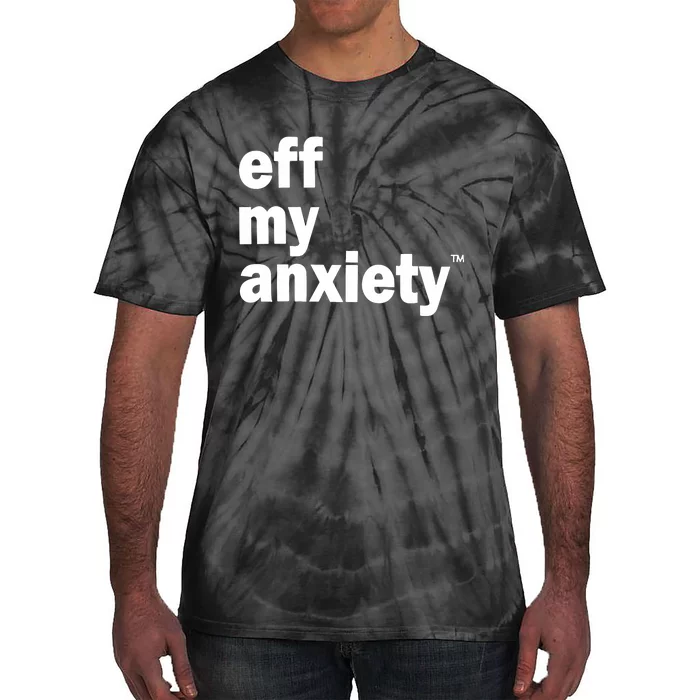 Kimberly Nichols Eff My Anxiety Tie-Dye T-Shirt