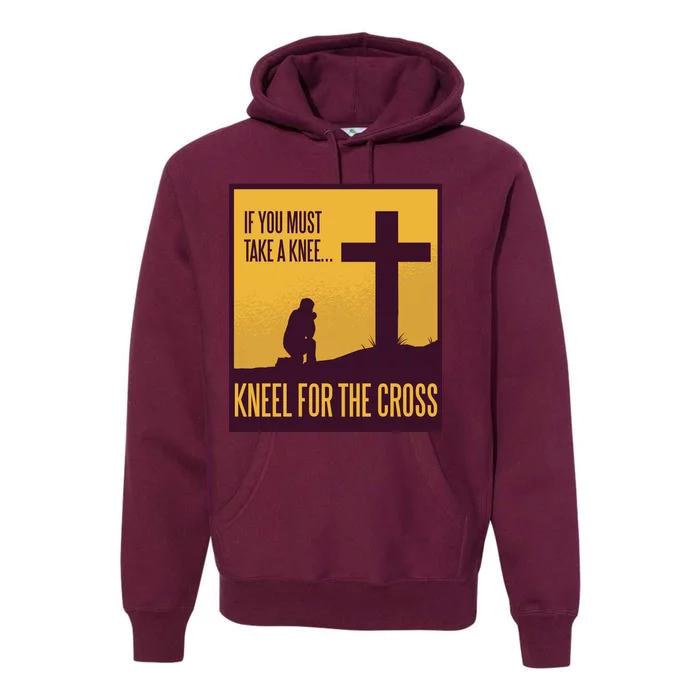 Kneel For The Cross Christian Premium Hoodie