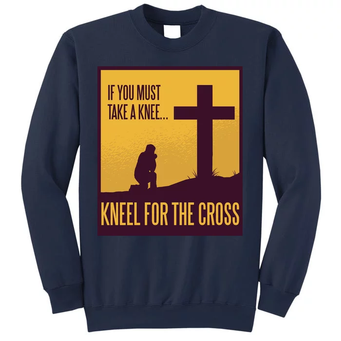 Kneel For The Cross Christian Sweatshirt