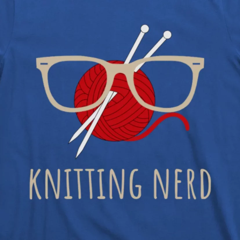 Knitting Nerd Funny Grandma Mom Knit Needles Yarn Lover Gift Meaningful Gift T-Shirt