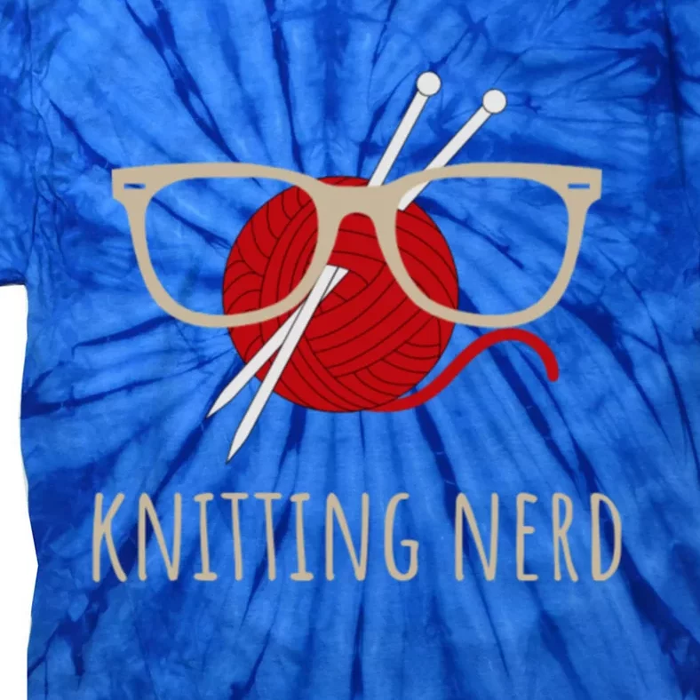 Knitting Nerd Funny Grandma Mom Knit Needles Yarn Lover Gift Meaningful Gift Tie-Dye T-Shirt