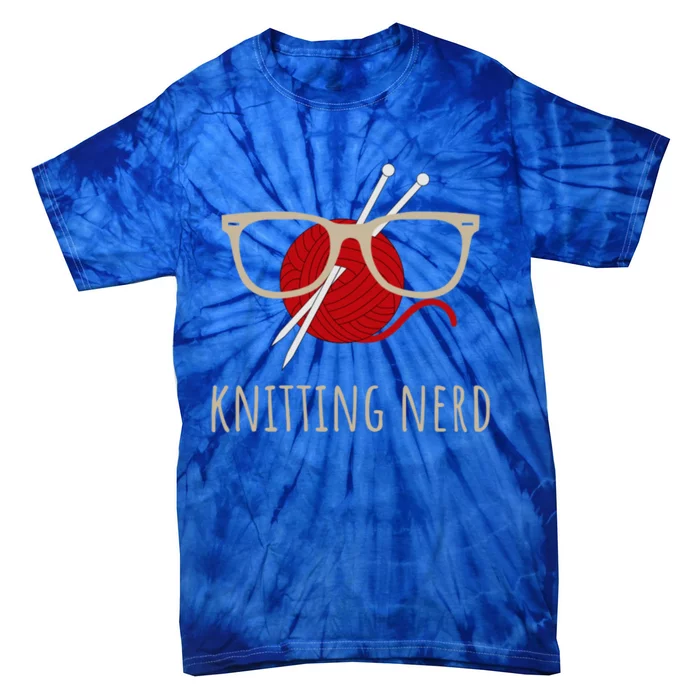 Knitting Nerd Funny Grandma Mom Knit Needles Yarn Lover Gift Meaningful Gift Tie-Dye T-Shirt