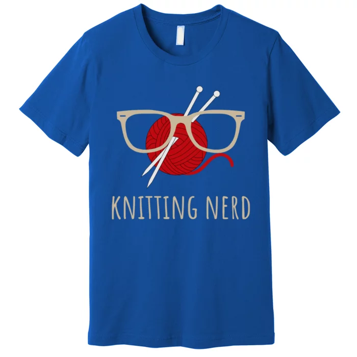 Knitting Nerd Funny Grandma Mom Knit Needles Yarn Lover Gift Great Gift Premium T-Shirt