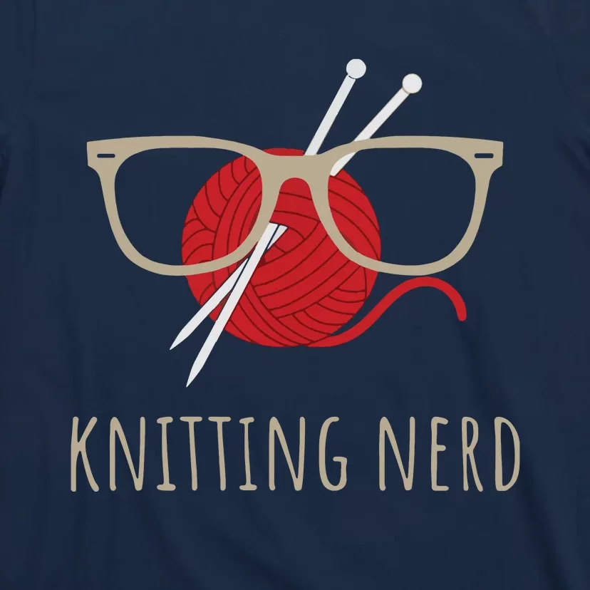 Knitting Nerd Funny Grandma Mom Knit Needles Yarn Lover Gift T-Shirt