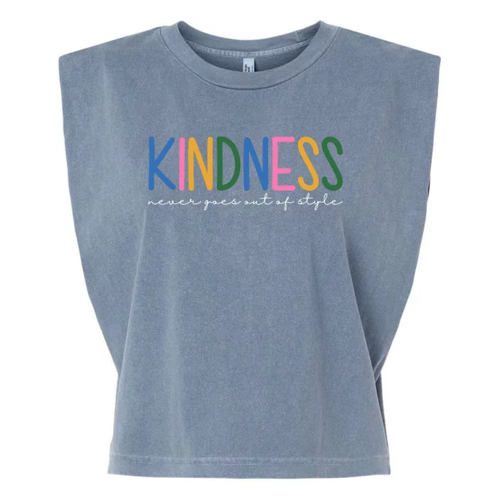 Kindness Never Goes Out Of Style Colorful Garment-Dyed Women's Muscle Tee