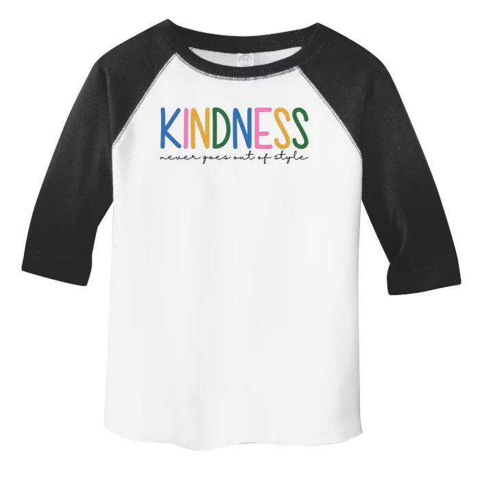 Kindness Never Goes Out Of Style Colorful Toddler Fine Jersey T-Shirt