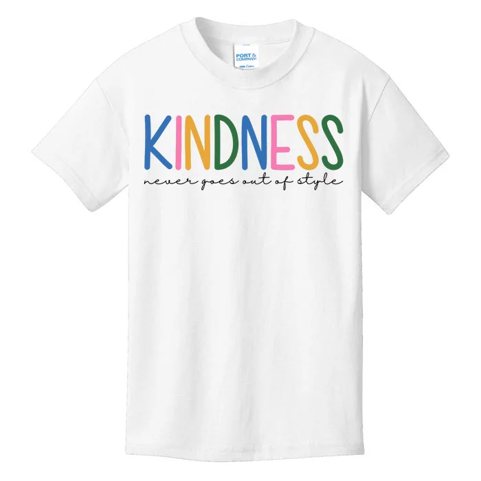 Kindness Never Goes Out Of Style Colorful Kids T-Shirt