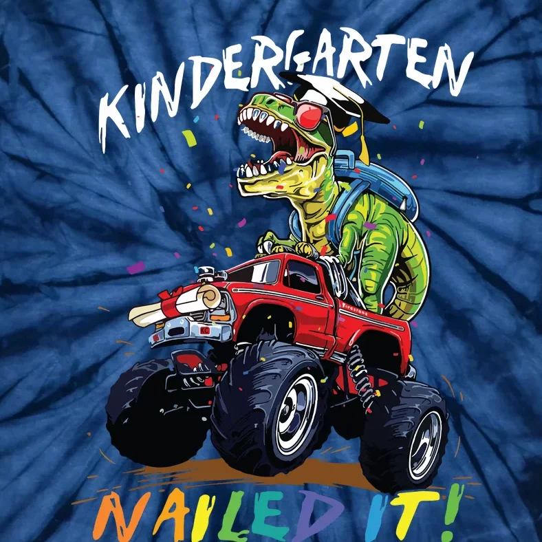 Kindergarten Nailed It Dinosaur Truck Last Day Of School Boy Tie-Dye T-Shirt