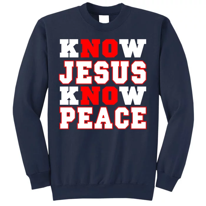 Know Jesus Know Peace Sweatshirt