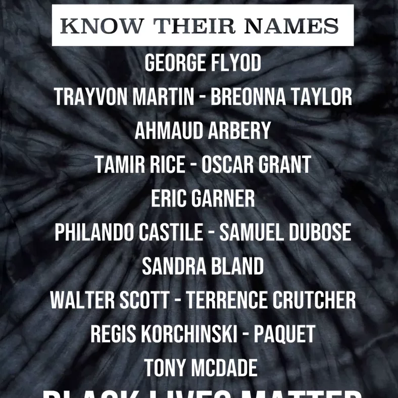 Know Their Names BLM Tie-Dye T-Shirt