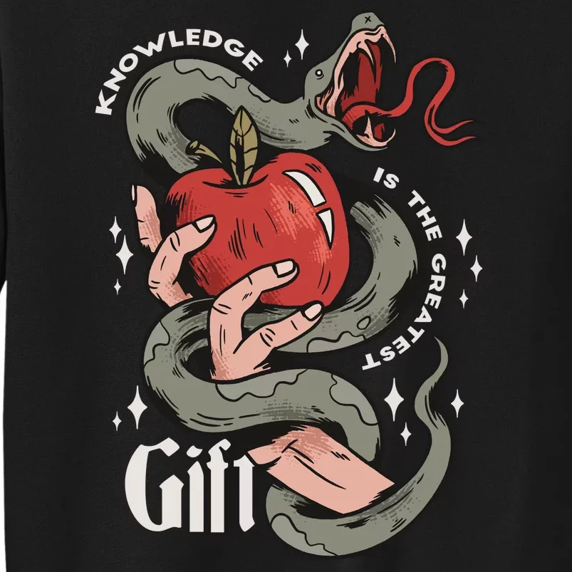 Knowledge Is The Greatest Gift Tall Sweatshirt