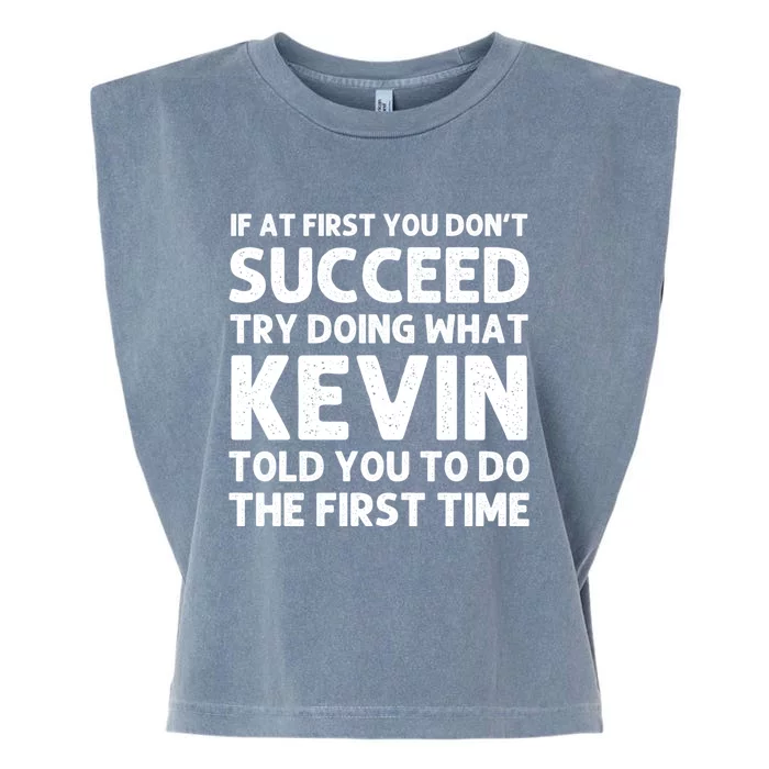 Kevin Name Personalized Funny Christmas Joke If At First You Dont Succeed Garment-Dyed Women's Muscle Tee