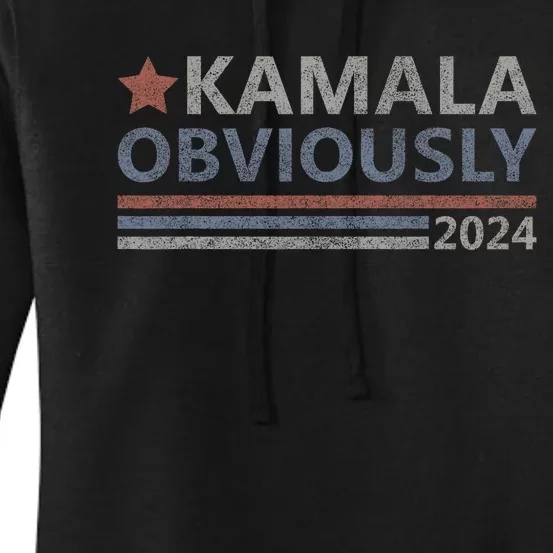 Kamala Obviously 2024 Presidential Election President Kamala Women's Pullover Hoodie