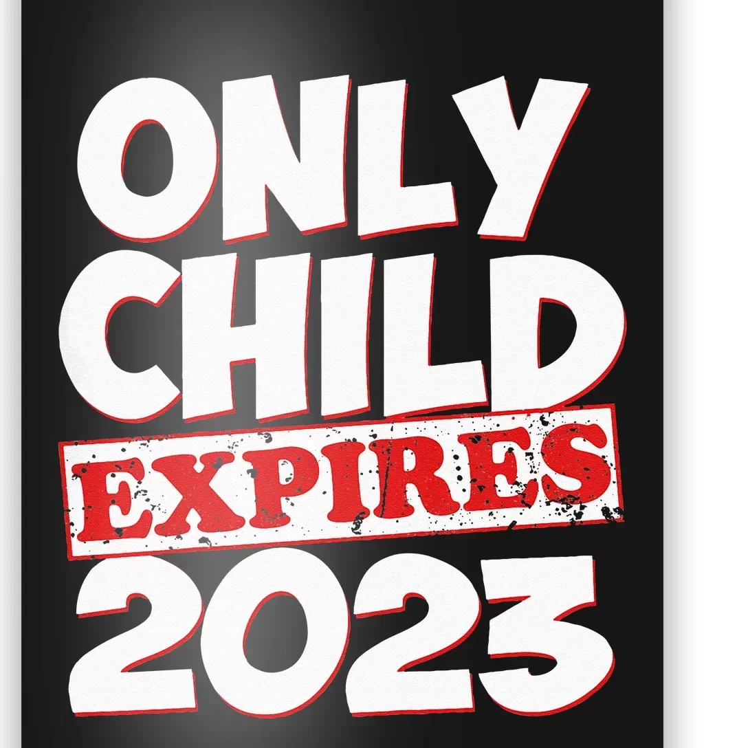 Kids Only Child Expires Big Bro Sis Poster