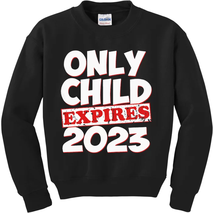 Kids Only Child Expires Big Bro Sis Kids Sweatshirt