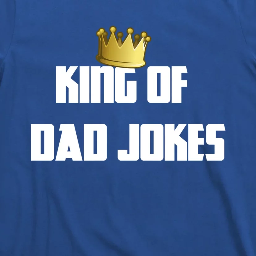 King Of Dad Jokes Crown Bad Joke Funny Fathers Day Gift T-Shirt