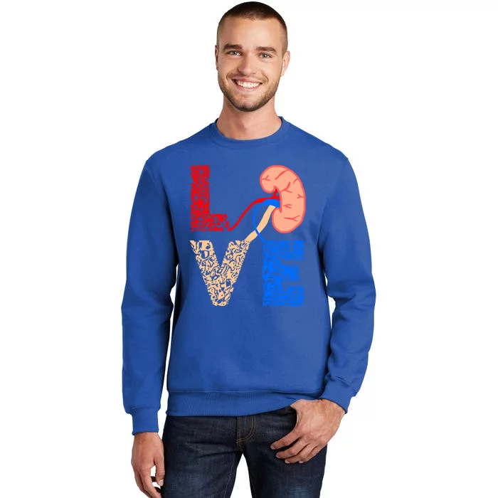 Kidney Organ Donation Love Dialysis Patients Nurse Nursing Funny Gift Sweatshirt