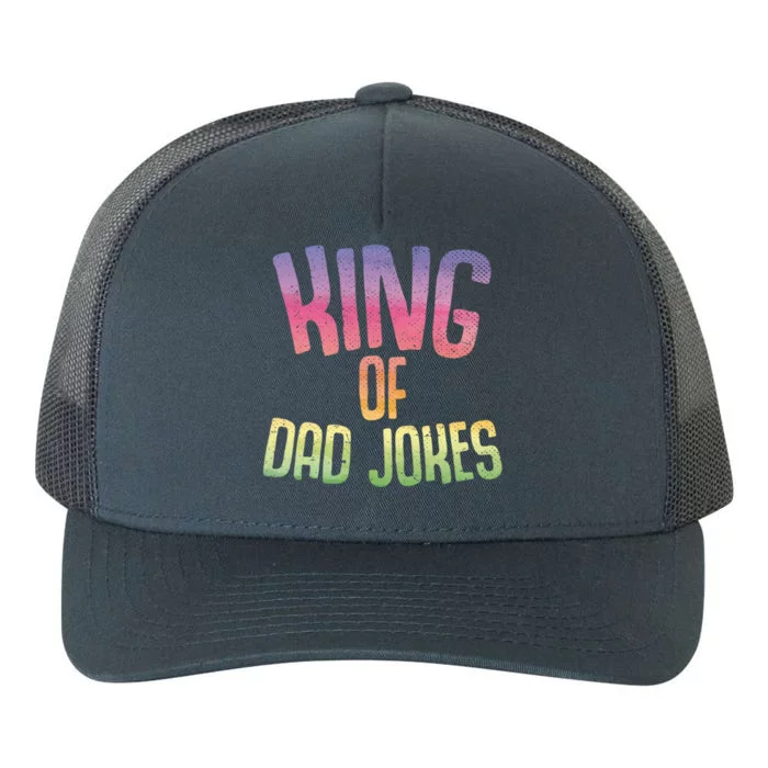 King Of Dad Jokes Fathers Day Funny Daddy Puns Dad Jokes Gift Yupoong Adult 5-Panel Trucker Hat