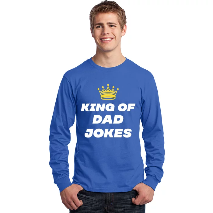 King Of Dad Jokes Funny Gift Long Sleeve Shirt