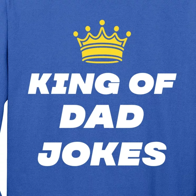 King Of Dad Jokes Funny Gift Long Sleeve Shirt