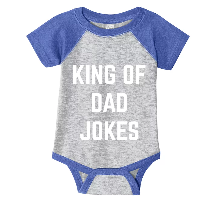 King Of Dad Jokes Funny Gift Infant Baby Jersey Bodysuit