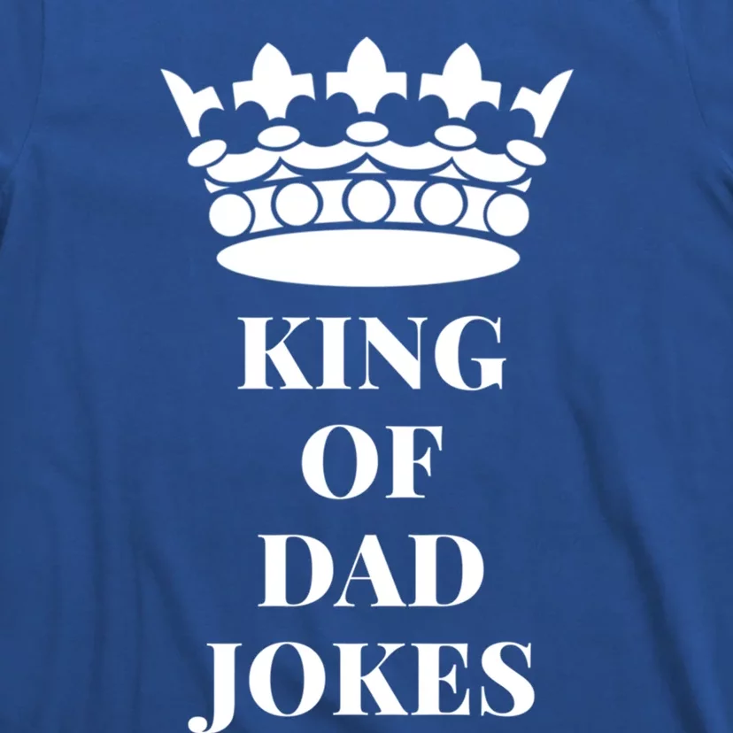 King Of Dad Jokes Funny Gift T-Shirt