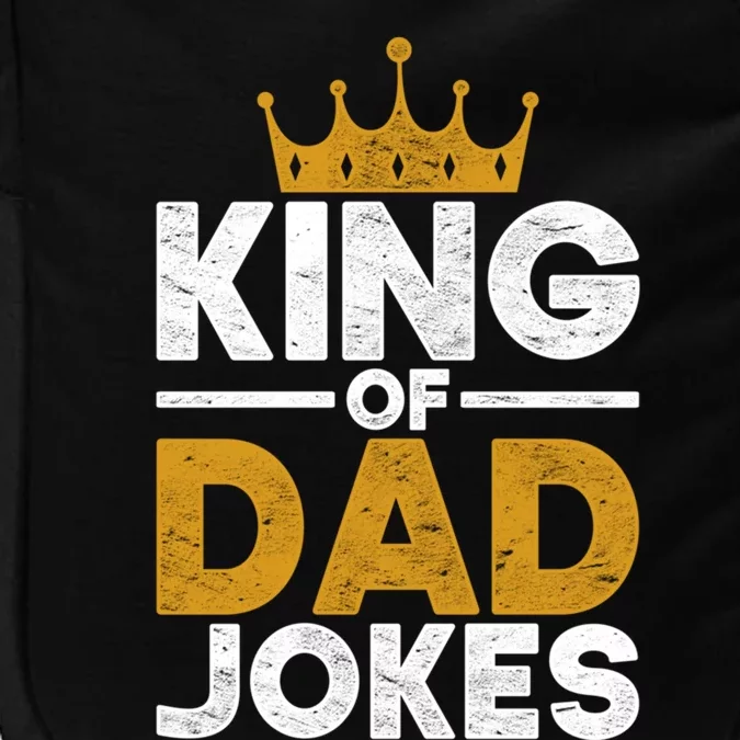 King Of Dad Jokes Humorous Rad Puns Funny Dad Jokes Meaningful Gift Impact Tech Backpack