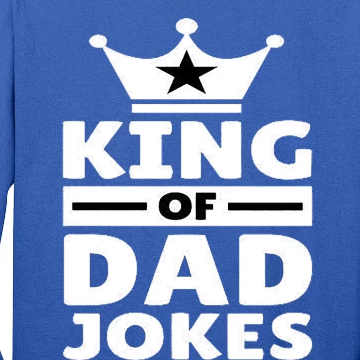 King Of Dad Jokes Gift Tall Long Sleeve T-Shirt