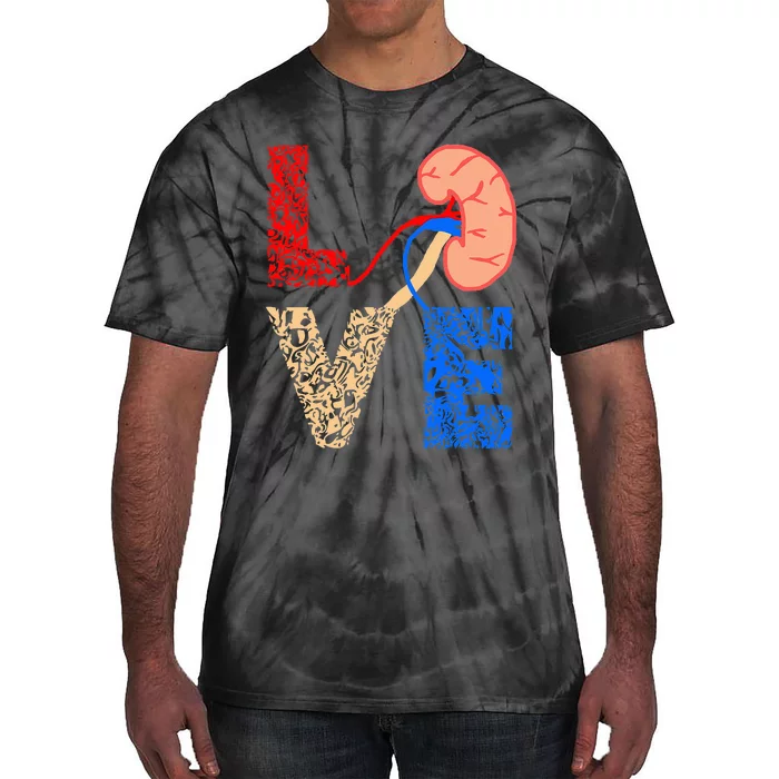 Kidney Organ Donation Love Dialysis Patients Nurse Nursing Tie-Dye T-Shirt