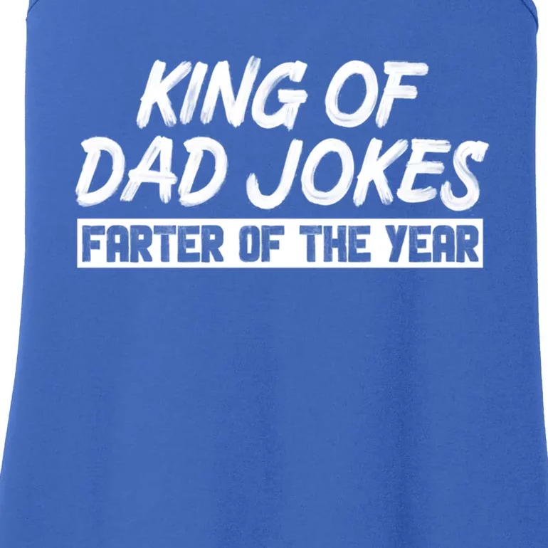 King Of Dad Jokes Farter Of The Year Funny Father Dad Humor Meaningful Gift Ladies Essential Tank