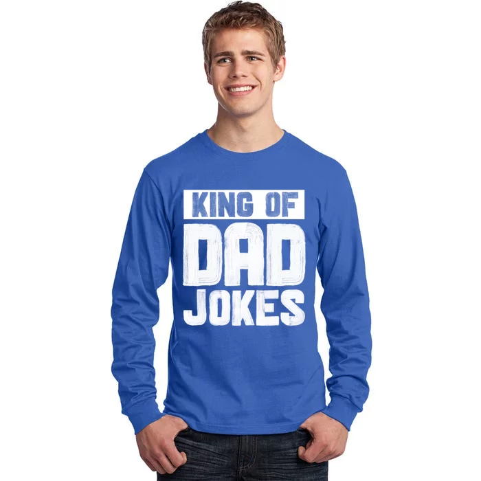 King Of Dad Jokes Hilarious Father Humor Dad Life Gift Tall Long Sleeve T-Shirt