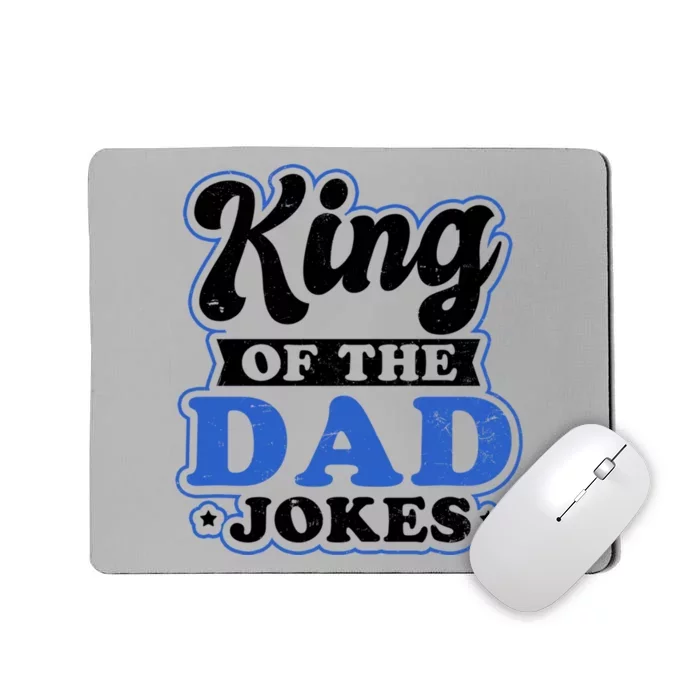 King Of Dad Jokes Design Dad Joke Gift Mousepad