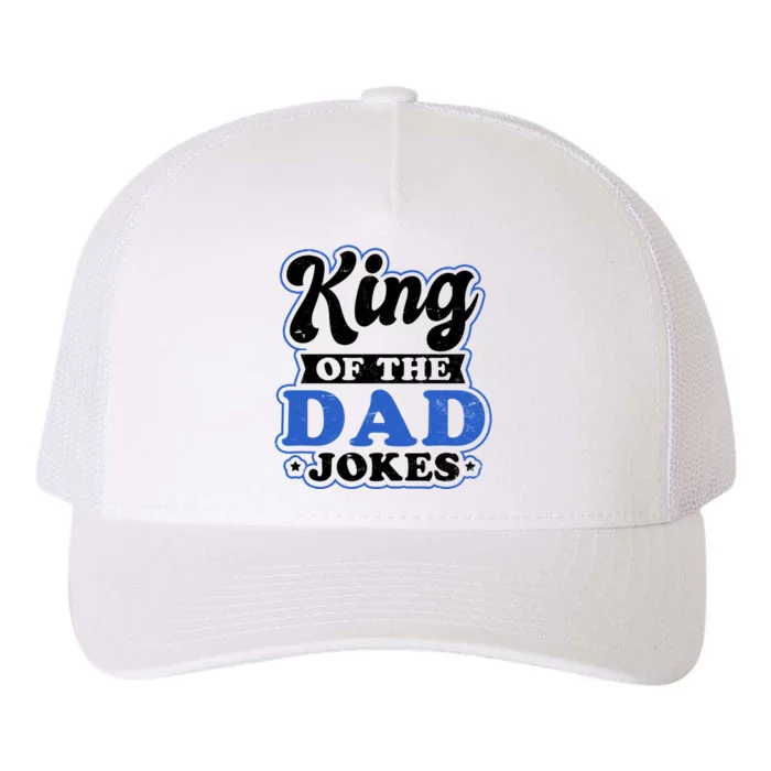 King Of Dad Jokes Design Dad Joke Gift Yupoong Adult 5-Panel Trucker Hat