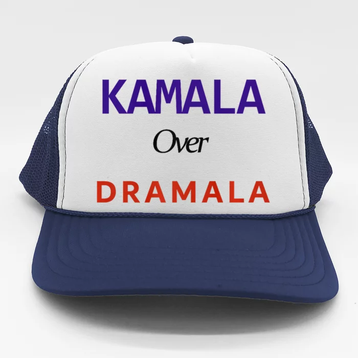 Kamala Over Dramala Trucker Hat